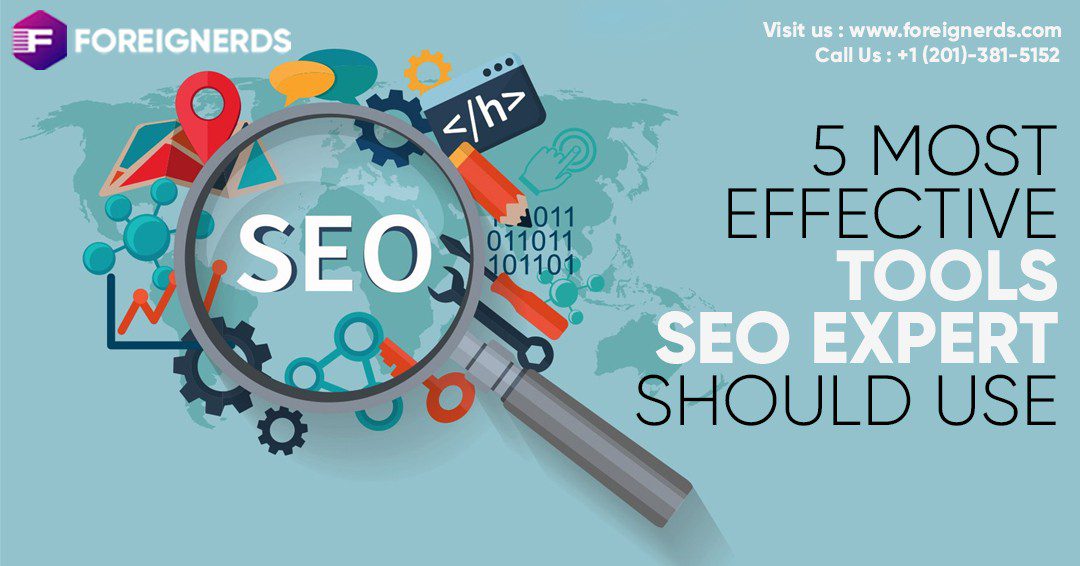 5 Most Effective Tools SEO Expert Should Use