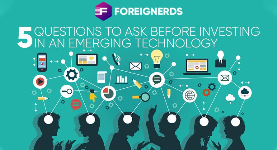 5 Questions to ask before investing in an Emerging Technology