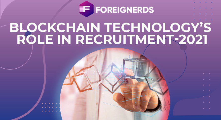 Blockchain Technology’s role in recruitment 2021