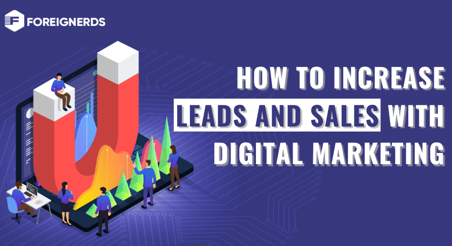 HOW TO INCREASE LEADS AND SALES WITH DIGITAL MARKETING