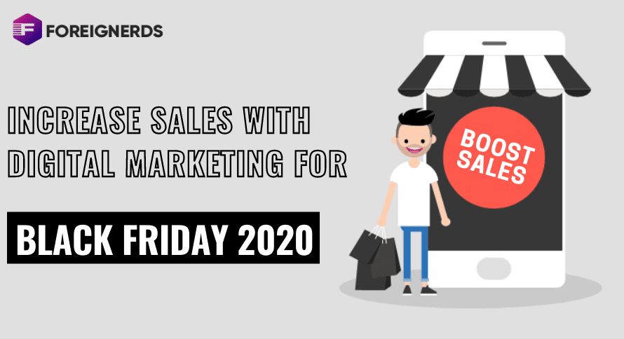 INCREASE SALES WITH DIGITAL MARKETING FOR BLACK FRIDAY 2020