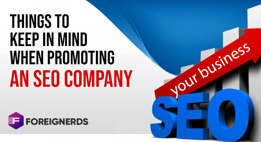 Things To Keep In Mind When Promoting An SEO Company