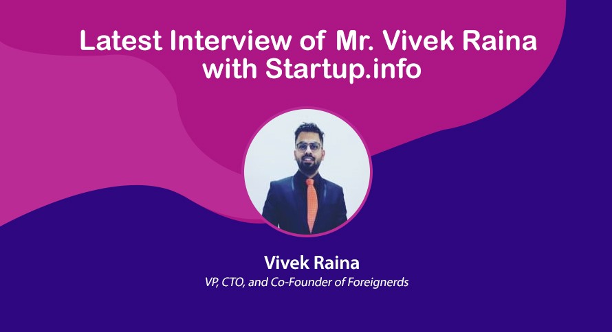 latest interview of mr vivek raina with startup info