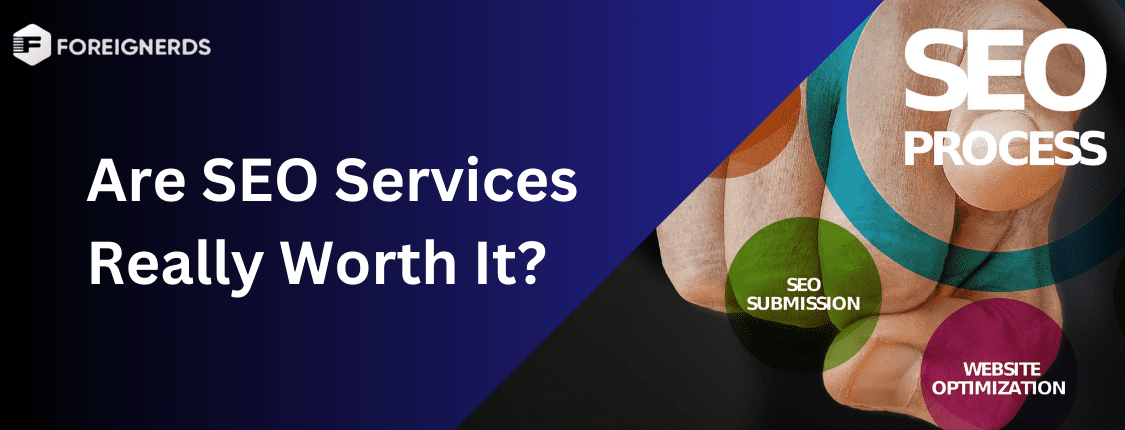 Are SEO Services Really Worth It