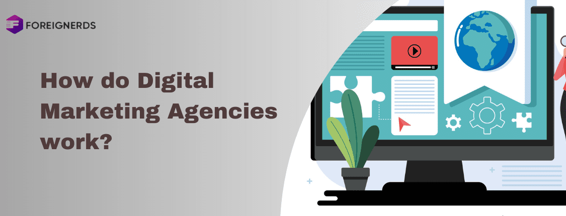 How do Digital Marketing Agencies work
