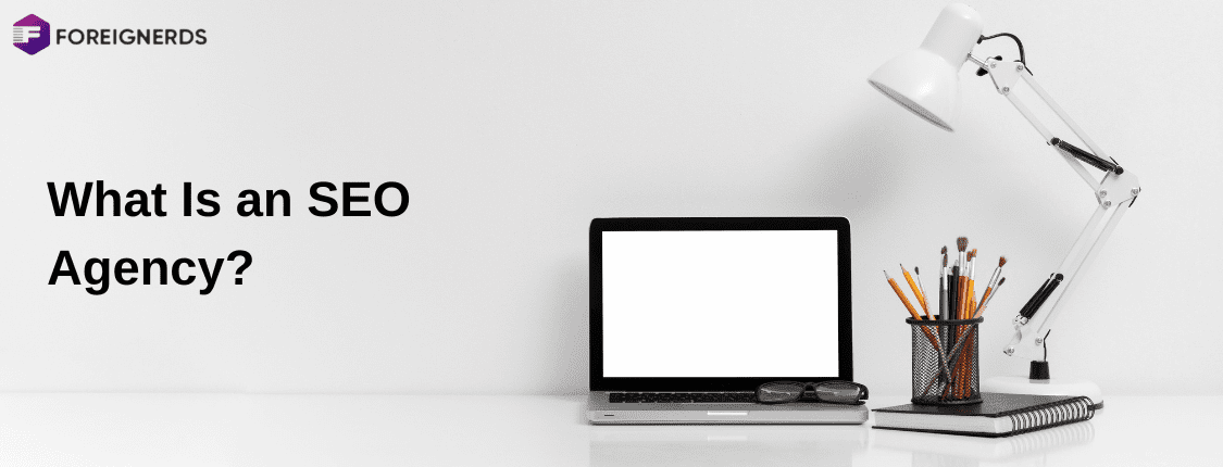 What Is an SEO Agency